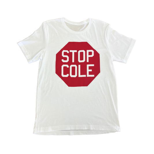 STOP COLE Shirt